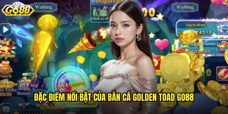 Bắn Cá Golden Toad go88 với chú cóc vàng mang lại may mắn 2 Đặc điểm nổi bật của Bắn Cá Golden Toad go88