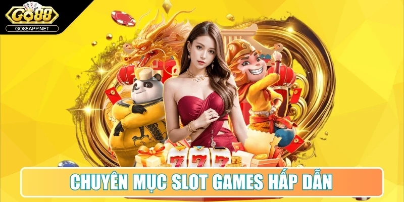 Go88 ⭐ Cổng Game Trực Tuyến Uy Tín, Khuyến Mãi Hấp Dẫn 13 Chuyên mục Slot Games hấp dẫn